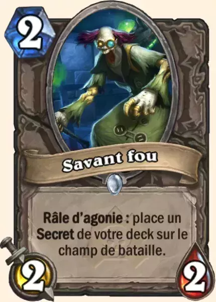 Deck Mage pour battre le Roi-Liche : 2x Savant fou