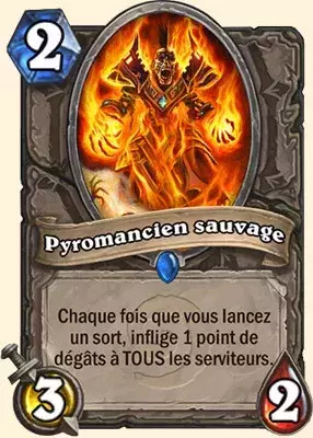 Deck Paladin pour battre le Roi Liche : 2x Pyromancien sauvage