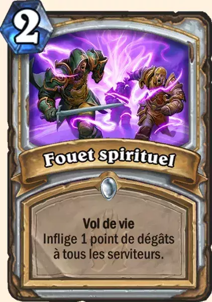 Deck Prêtre pour battre le Roi-Liche : 2x Fouet spirituel
