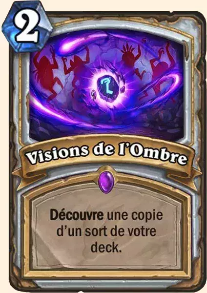 Deck Prêtre pour battre le Roi-Liche : 2x Visions de l'Ombre