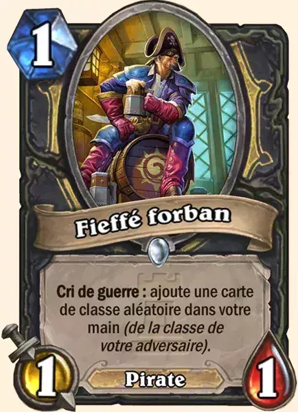 Deck Voleur pour battre le Roi-Liche : 2x Fieffé forban